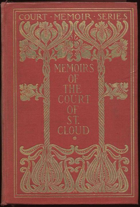 Memoirs of the Court of St. Cloud (Being secret letters from a gentleman at Paris to a nobleman in London) — Complete cover