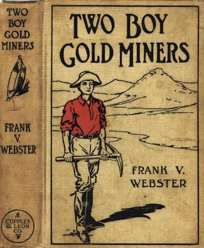 Two Boy Gold Miners; Or, Lost in the Mountains cover