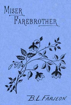 Miser Farebrother: A Novel (vol. 1 of 3) cover