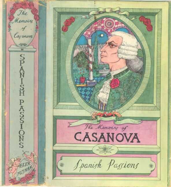 The Memoirs of Jacques Casanova de Seingalt, Vol. VI (of VI), "Spanish Passions" / The First Complete and Unabridged English Translation, Illustrated with Old Engravings cover