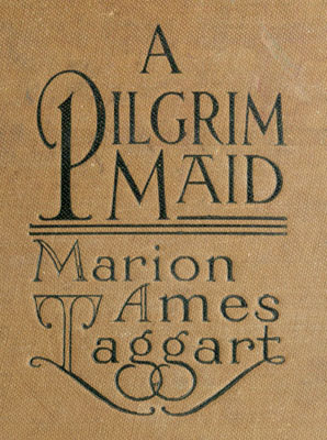 A Pilgrim Maid: A Story of Plymouth Colony in 1620 cover