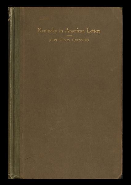 Kentucky in American Letters, 1784-1912. Vol. 1 of 2 cover