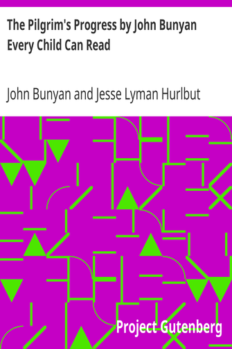 The Pilgrim's Progress by John Bunyan Every Child Can Read cover