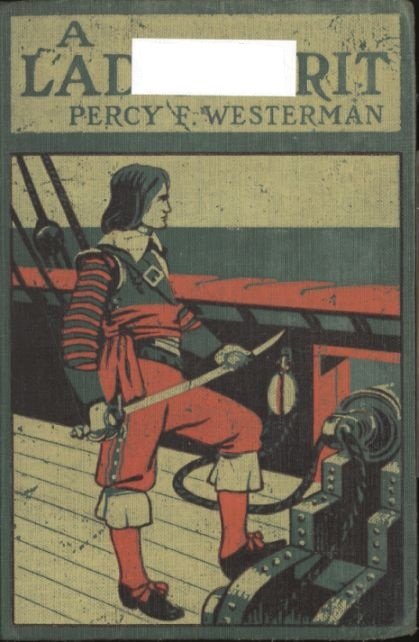 A Lad of Grit: A Story of Adventure on Land and Sea in Restoration Times cover