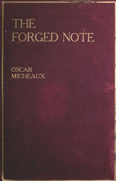 The Forged Note: A Romance of the Darker Races cover