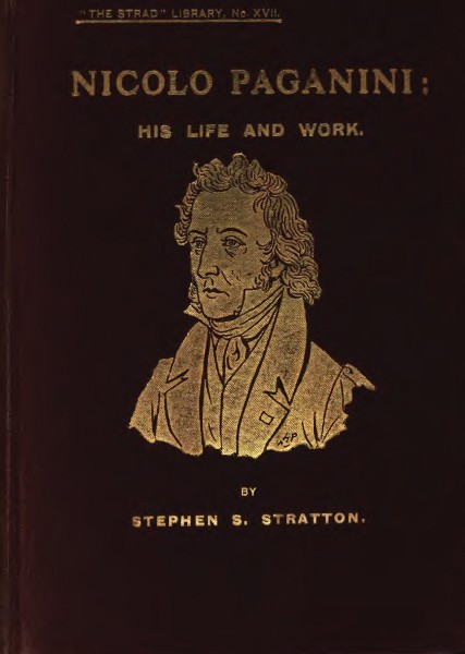 Nicolo Paganini: His Life and Work cover