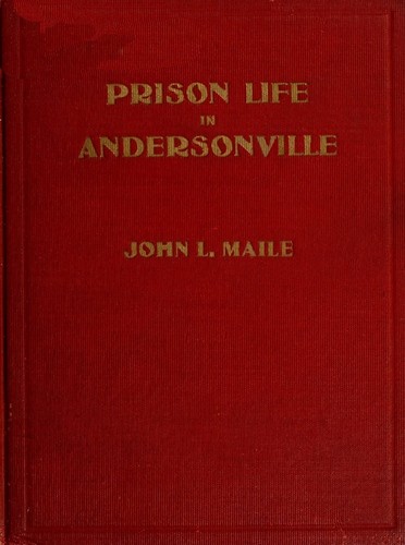 "Prison Life in Andersonville" / With Special Reference to the Opening of Providence Spring cover