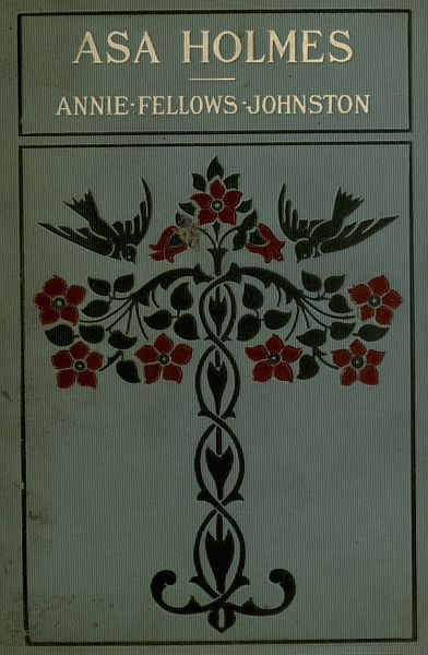 Asa Holmes; or, At the Cross-Roads cover