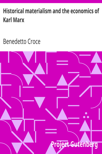 Historical materialism and the economics of Karl Marx cover