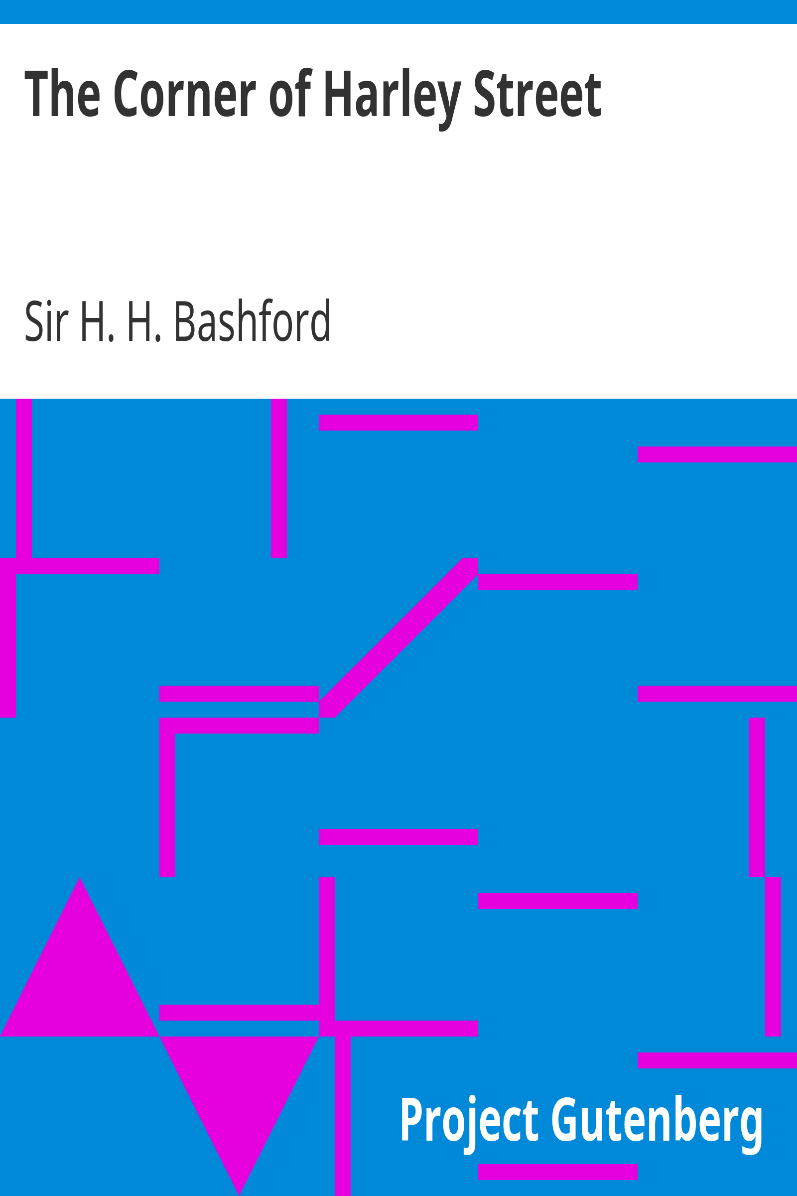 The Corner of Harley Street / Being Some Familiar Correspondence of Peter Harding, M.D. cover