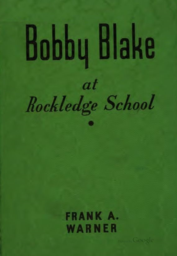 Bobby Blake at Rockledge School; or, Winning the Medal of Honor cover