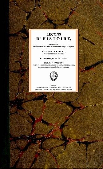 Leçons d'histoire, / prononcées à l'École normale; en l'an III de la République Française; Histoire de Samuel, inventeur du sacre des rois; État physique de la Corse. cover