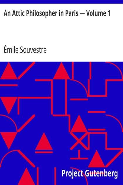 An Attic Philosopher in Paris — Volume 1 cover