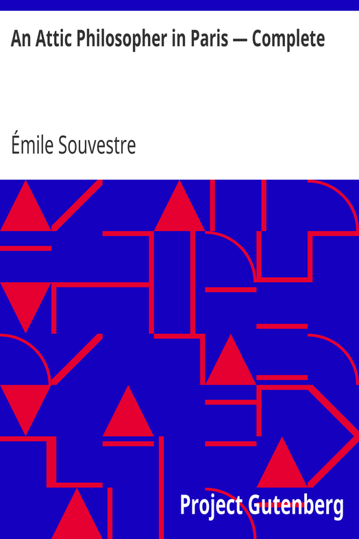 An Attic Philosopher in Paris — Complete cover