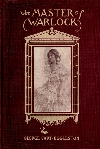 The Master of Warlock: A Virginia War Story cover