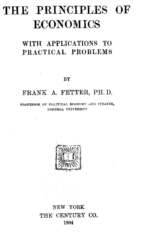 The Principles of Economics, with Applications to Practical Problems cover