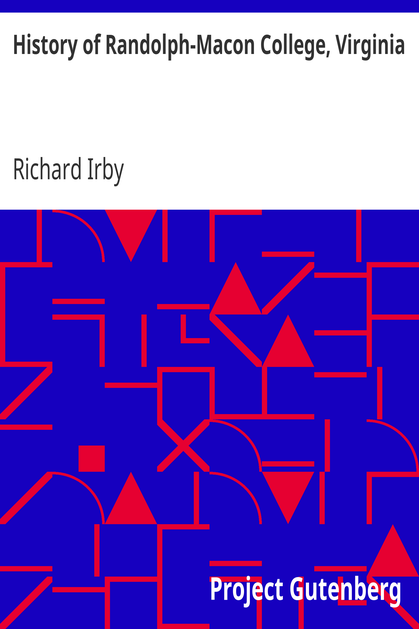 History of Randolph-Macon College, Virginia / The Oldest Incorporated Methodist College in America cover