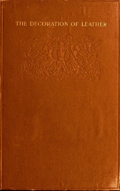 The Decoration of Leather / From the French of Georges de Récy cover