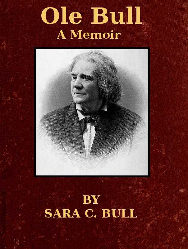 Ole Bull: A Memoir cover