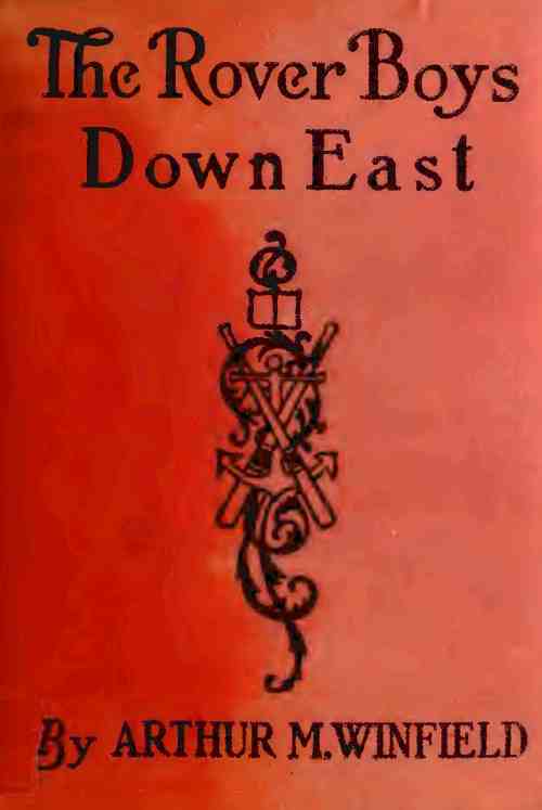The Rover Boys Down East; or, The Struggle for the Stanhope Fortune cover