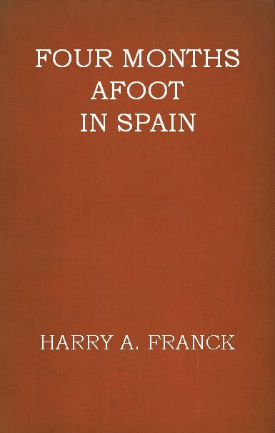 Four Months Afoot in Spain cover