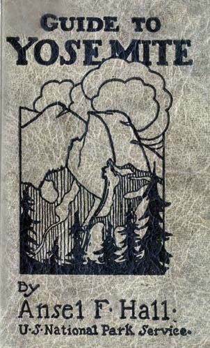 Guide to Yosemite / A handbook of the trails and roads of Yosemite valley and the adjacent region cover
