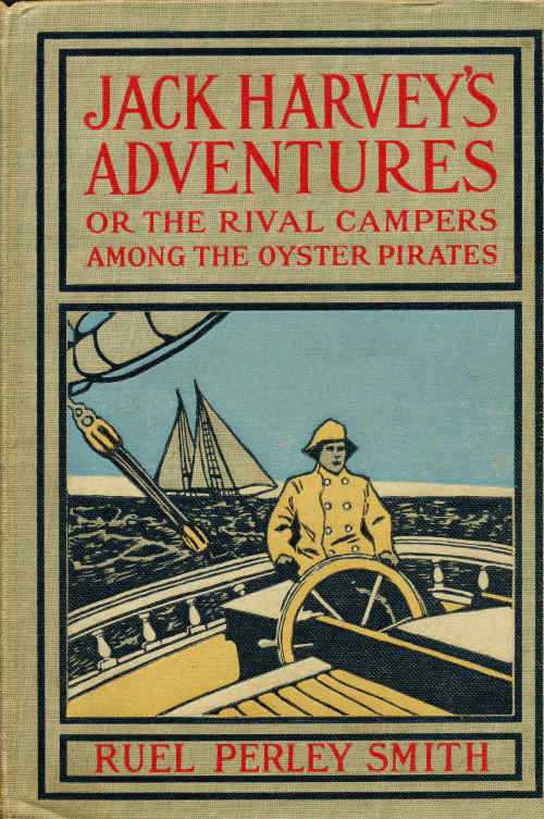 Jack Harvey's Adventures; or, The Rival Campers Among the Oyster Pirates cover