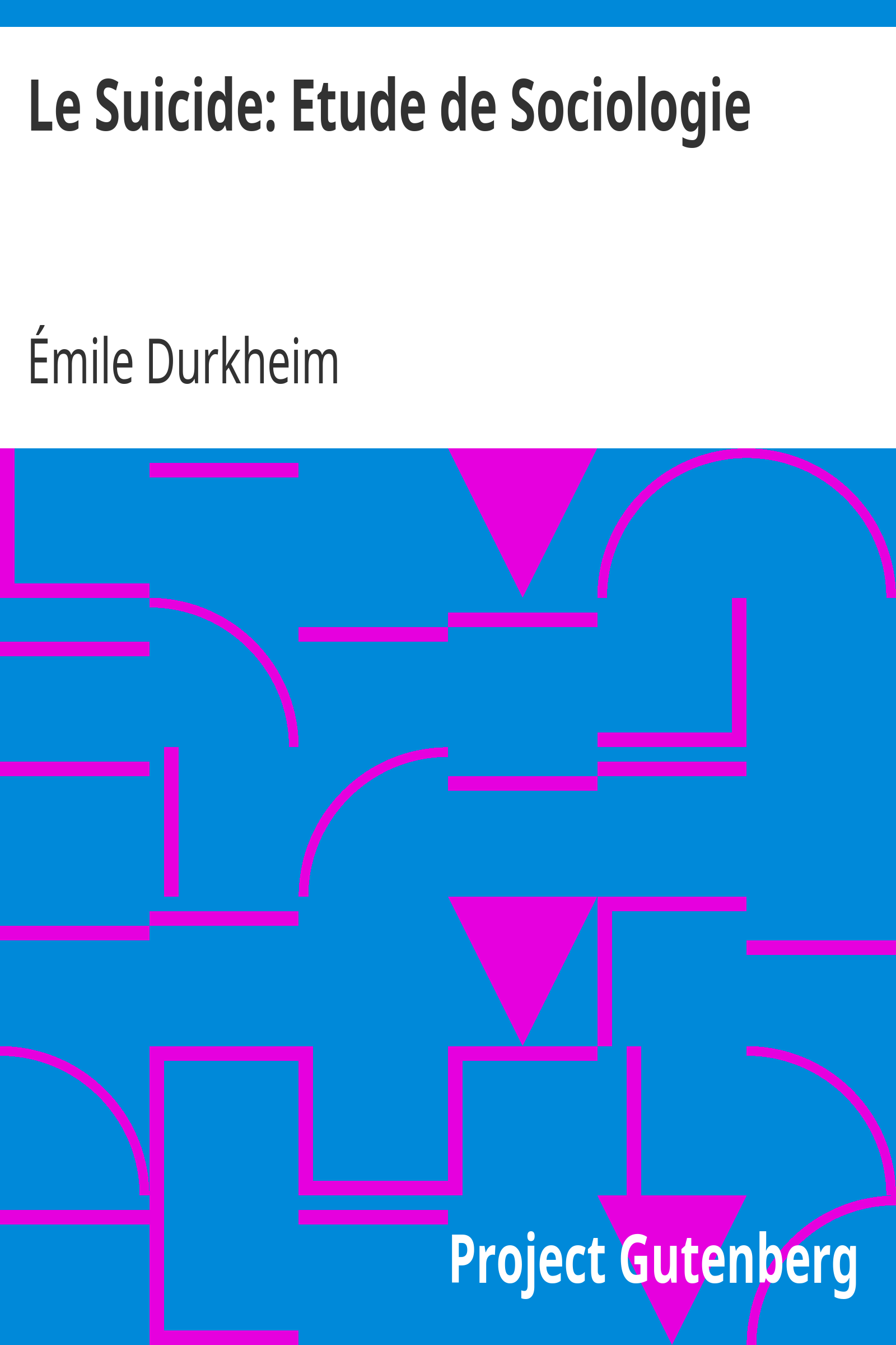 Le Suicide: Etude de Sociologie cover