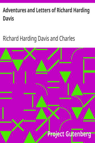 Adventures and Letters of Richard Harding Davis cover