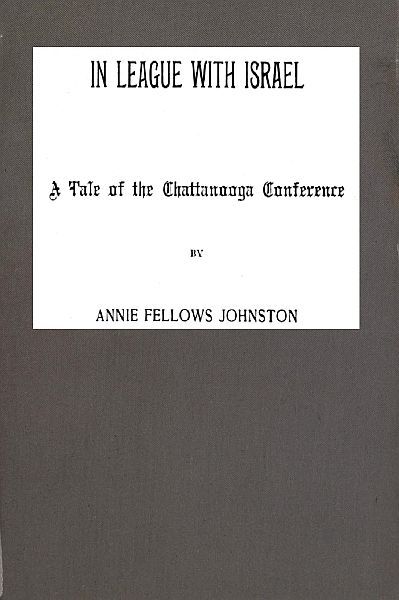 In League with Israel: A Tale of the Chattanooga Conference cover