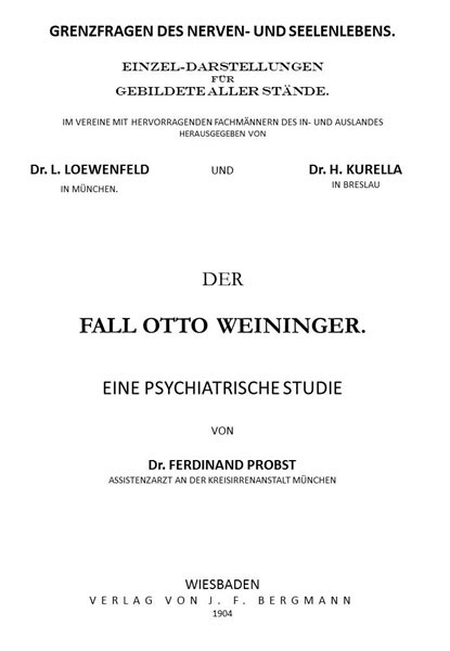Der Fall Otto Weininger: Eine psychiatrische Studie cover