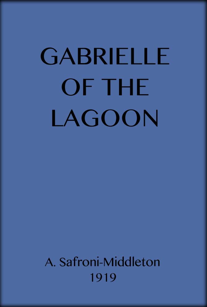 Gabrielle of the Lagoon: A Romance of the South Seas cover