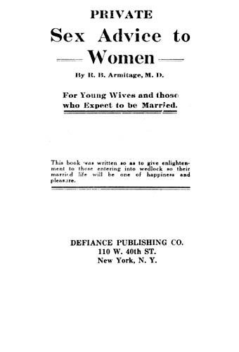 Private Sex Advice to Women: For Young Wives and those who Expect to be Married cover