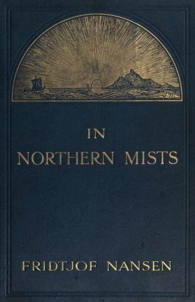 In Northern Mists: Arctic Exploration in Early Times (Volume 1 of 2) cover