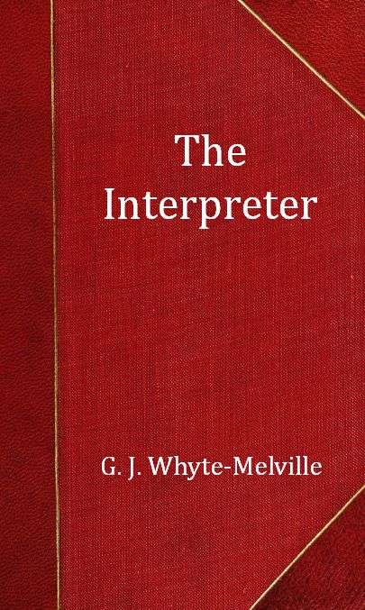The Interpreter: A Tale of the War cover