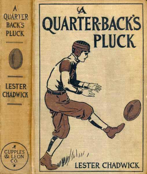 A Quarter-Back's Pluck: A Story of College Football cover