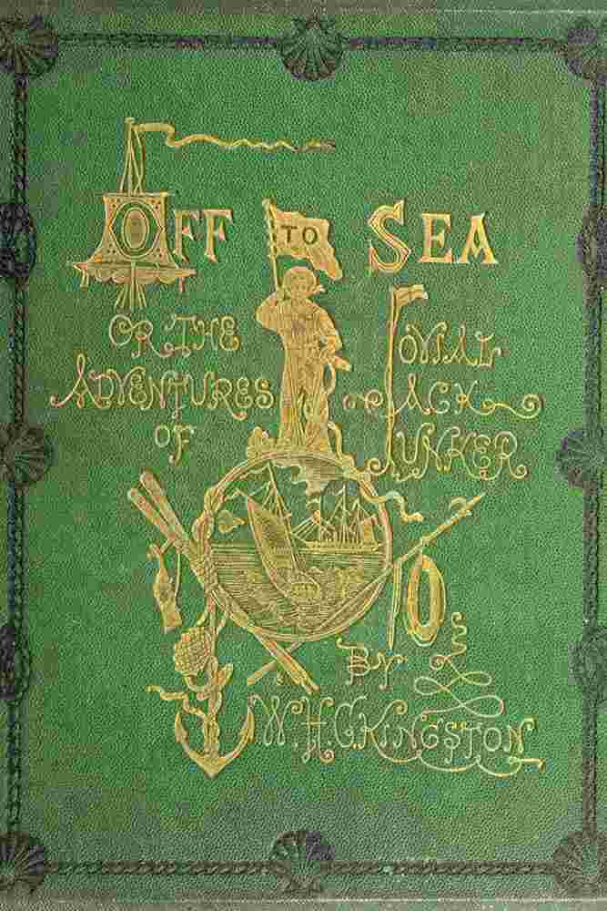 Off to Sea: The Adventures of Jovial Jack Junker on his Road to Fame cover