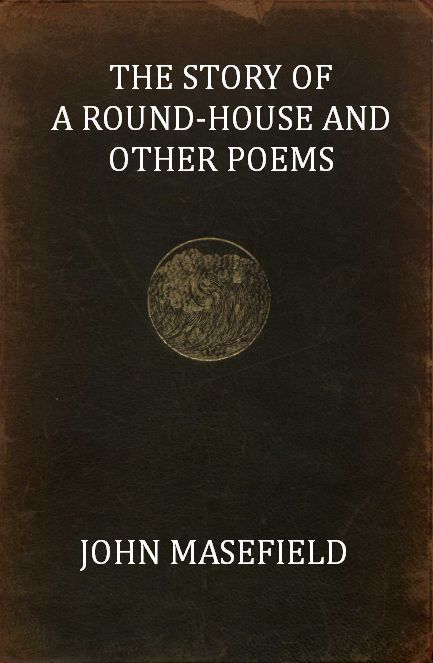 The Story of a Round-House, and Other Poems cover