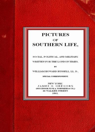 Pictures of Southern Life, Social, Political, and Military. cover