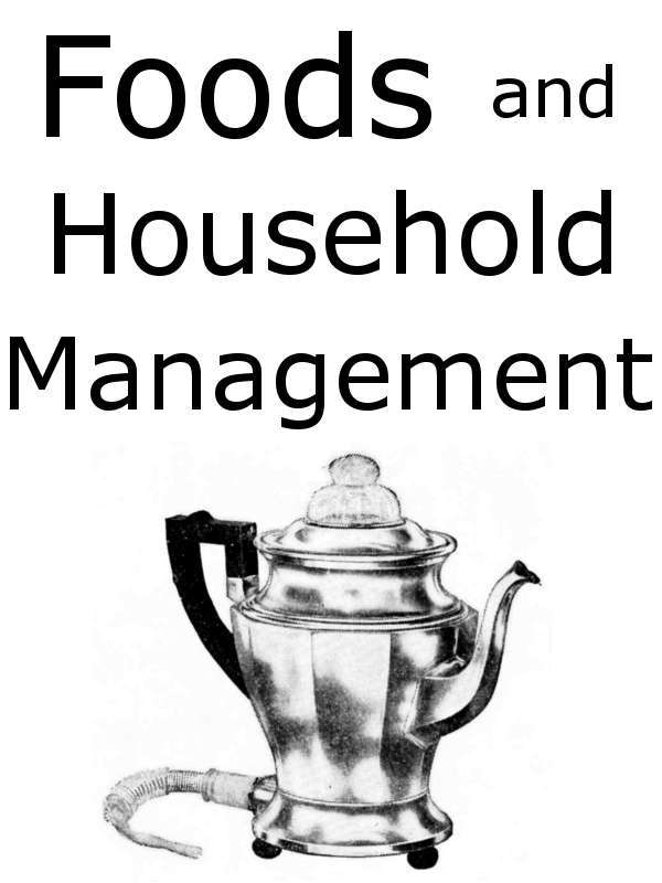 Foods and Household Management: A Textbook of the Household Arts cover