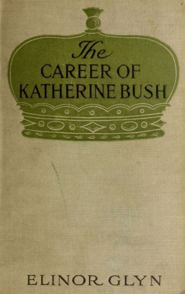 The Career of Katherine Bush cover