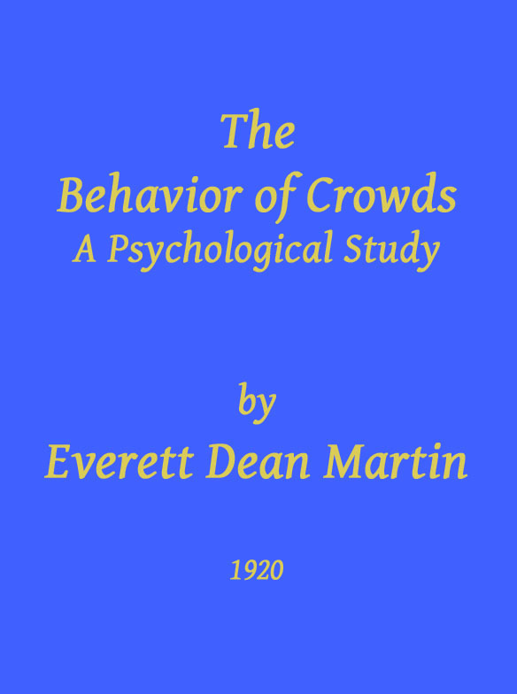 The Behavior of Crowds: A Psychological Study cover