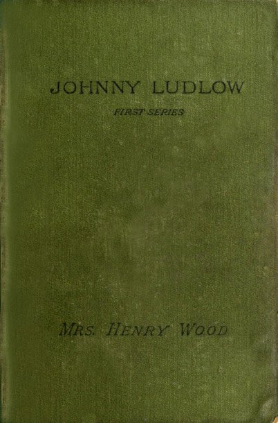 Johnny Ludlow, First Series cover