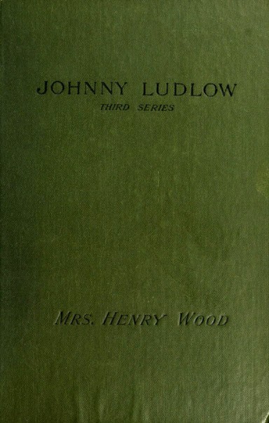 Johnny Ludlow, Third Series cover