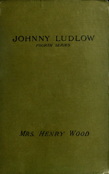 Johnny Ludlow, Fourth Series cover