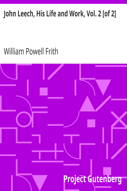 John Leech, His Life and Work, Vol. 2 [of 2] cover