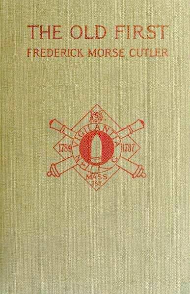 The Old First Massachusetts Coast Artillery in War and Peace cover