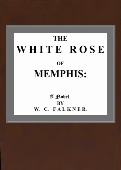 The White Rose of Memphis cover