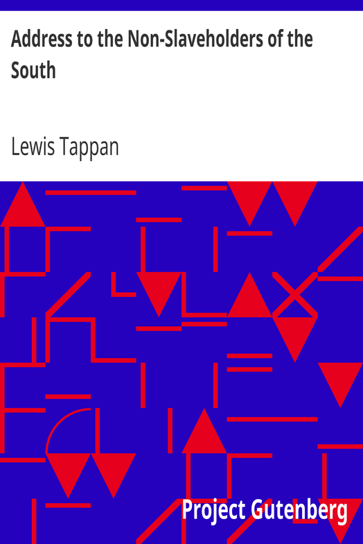 Address to the Non-Slaveholders of the South / on the Social and Political Evils of Slavery cover