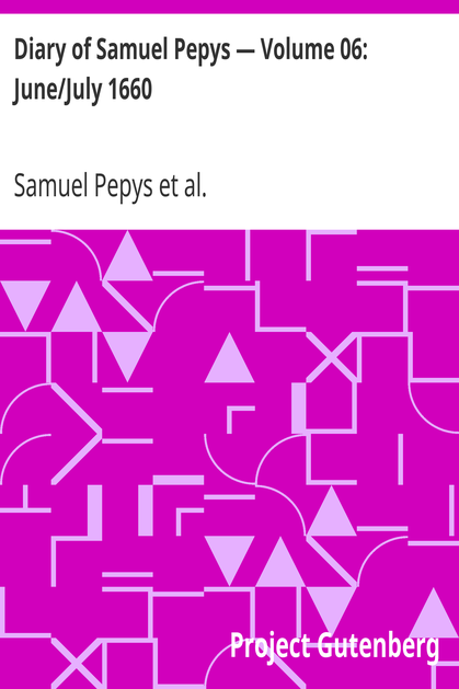 Diary of Samuel Pepys — Volume 06: June/July 1660 cover